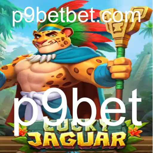 Descubra o Mundo Empolgante de LuckyJaguar no p9bet